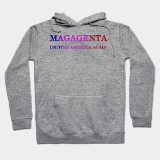 MAGAGENTA Uniting America Again Hoodie